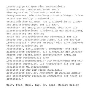 (Zitat: Univ.-Prof. Dipl. Ing. Dr. mont. Robert Galler)