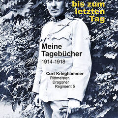 Die Tagebücher Curt Krieghammers im Buch „Vom ersten bis zum letzten Tag“ von Ewald J. Hausdorf mit 512 Seiten und 460 Abbildungen (Vehling-Verlag, ISBN: 973-3-85333-348-8).